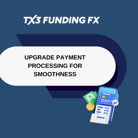 TX3 Funding Upgrade Payment Processing for Smoothness