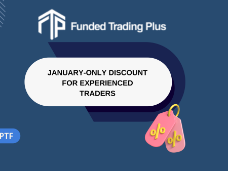 Funded Trading Plus January-only Discount for Experienced Traders