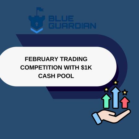 Blue Guardian February Trading Competition With $1k Cash Pool