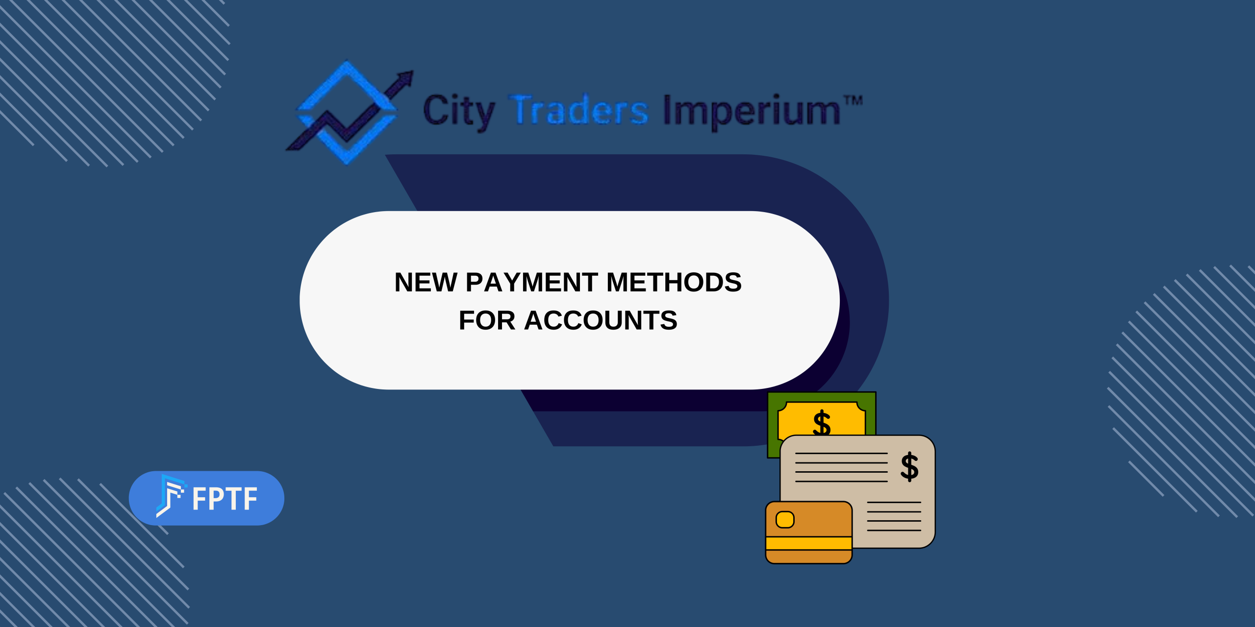 City Traders Imperium: New Payment Methods for Accounts