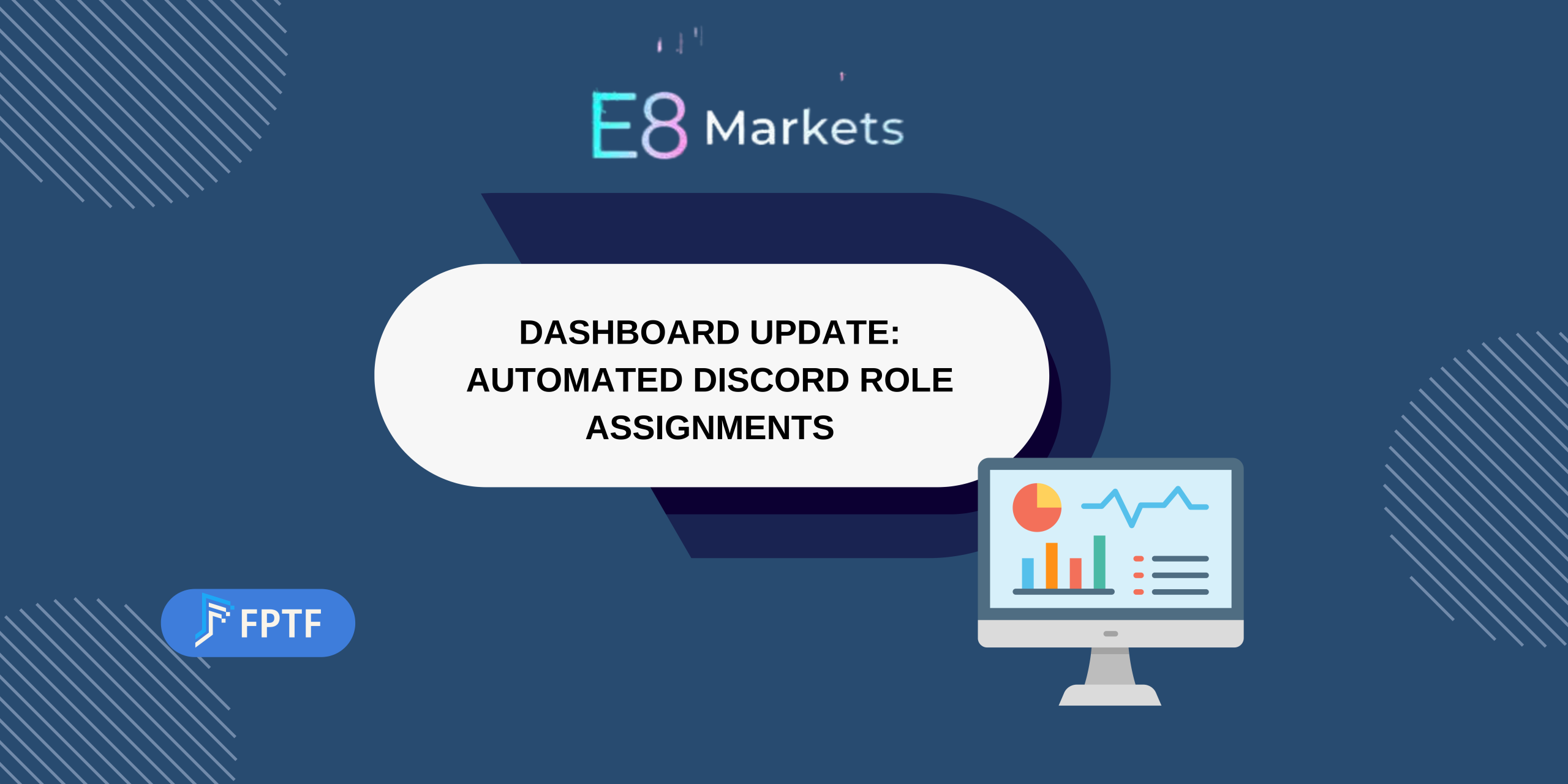 Dashboard Update: E8 Markets Automates Discord Role Assignments