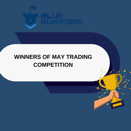 Blue Guardian Reveals Winners of May Trading Competition