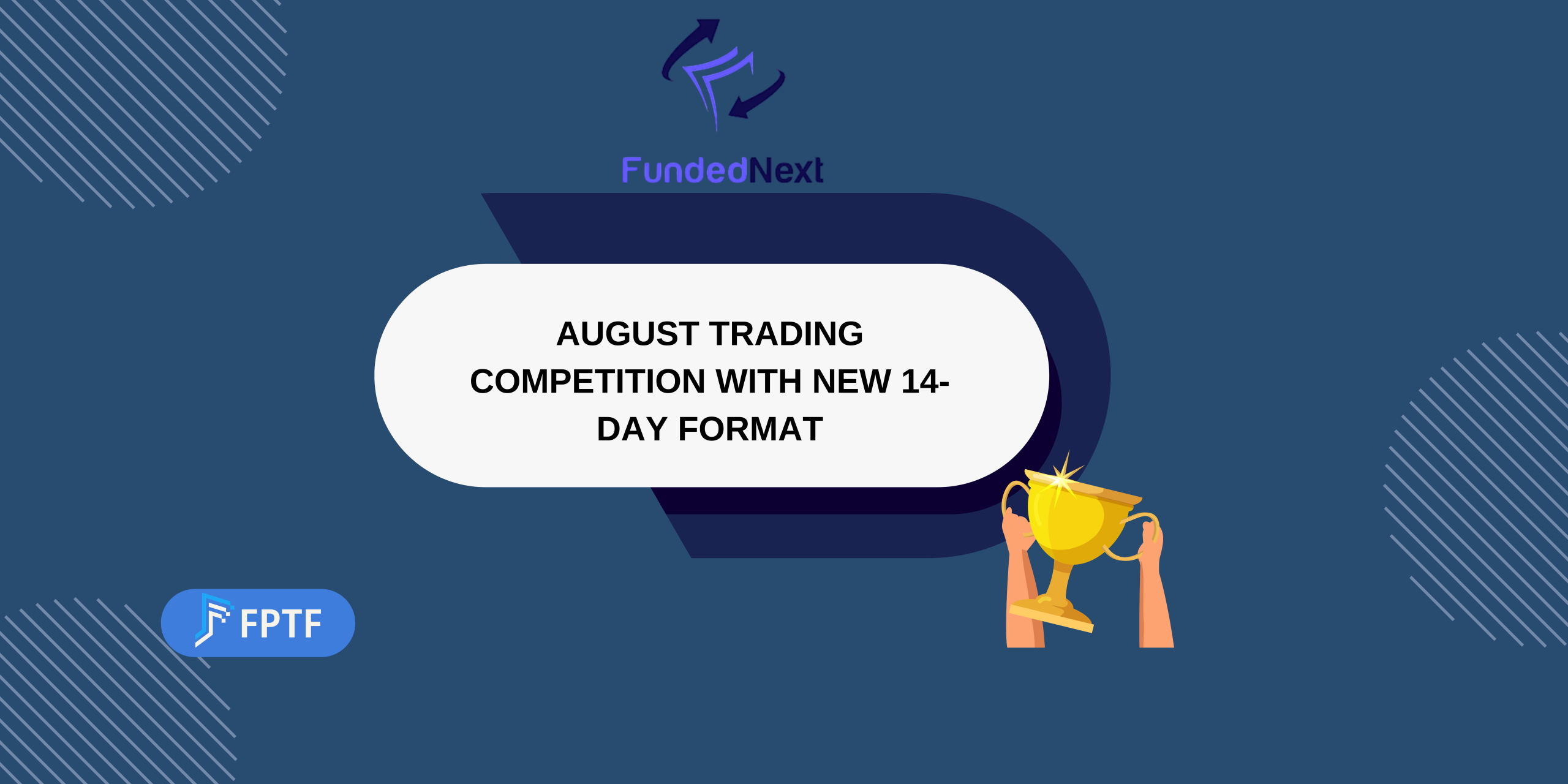 FundedNext August Trading Competition with New 14-Day Format