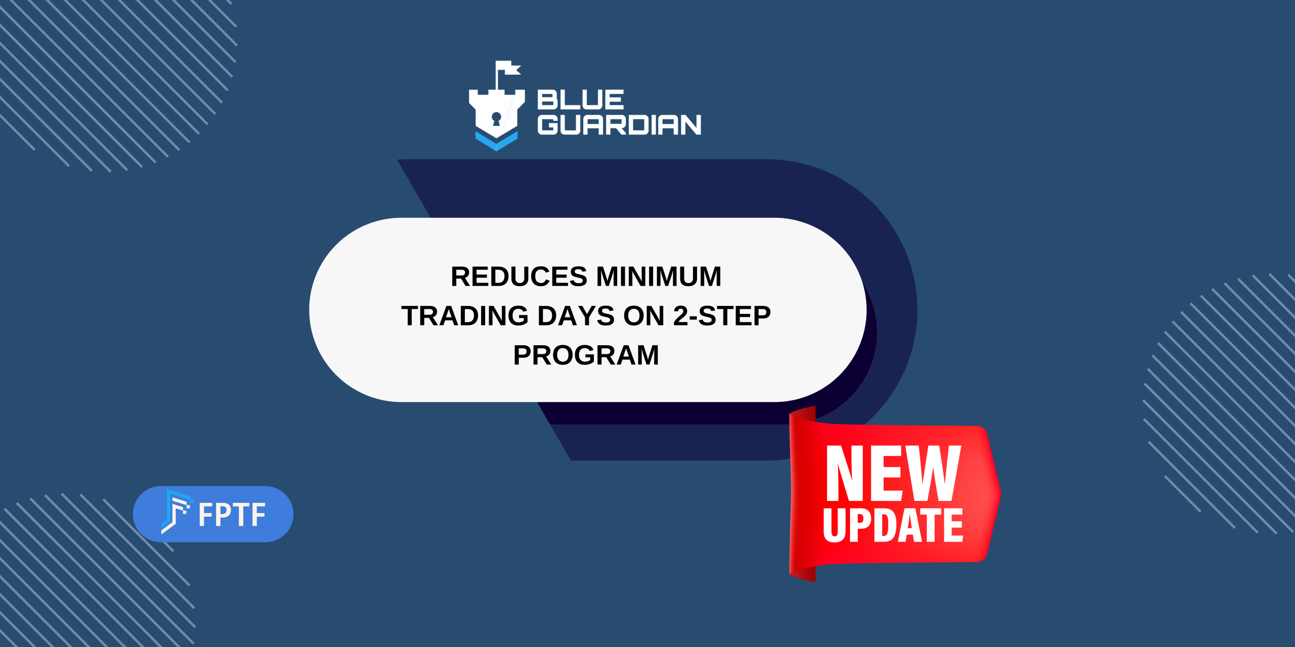 Blue Guardian Reduces Minimum Trading Days on 2-Step Program