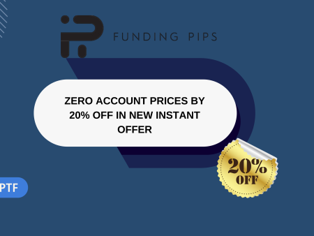 FundingPips Cuts Zero Account Prices by 20% off in New Instant Offer
