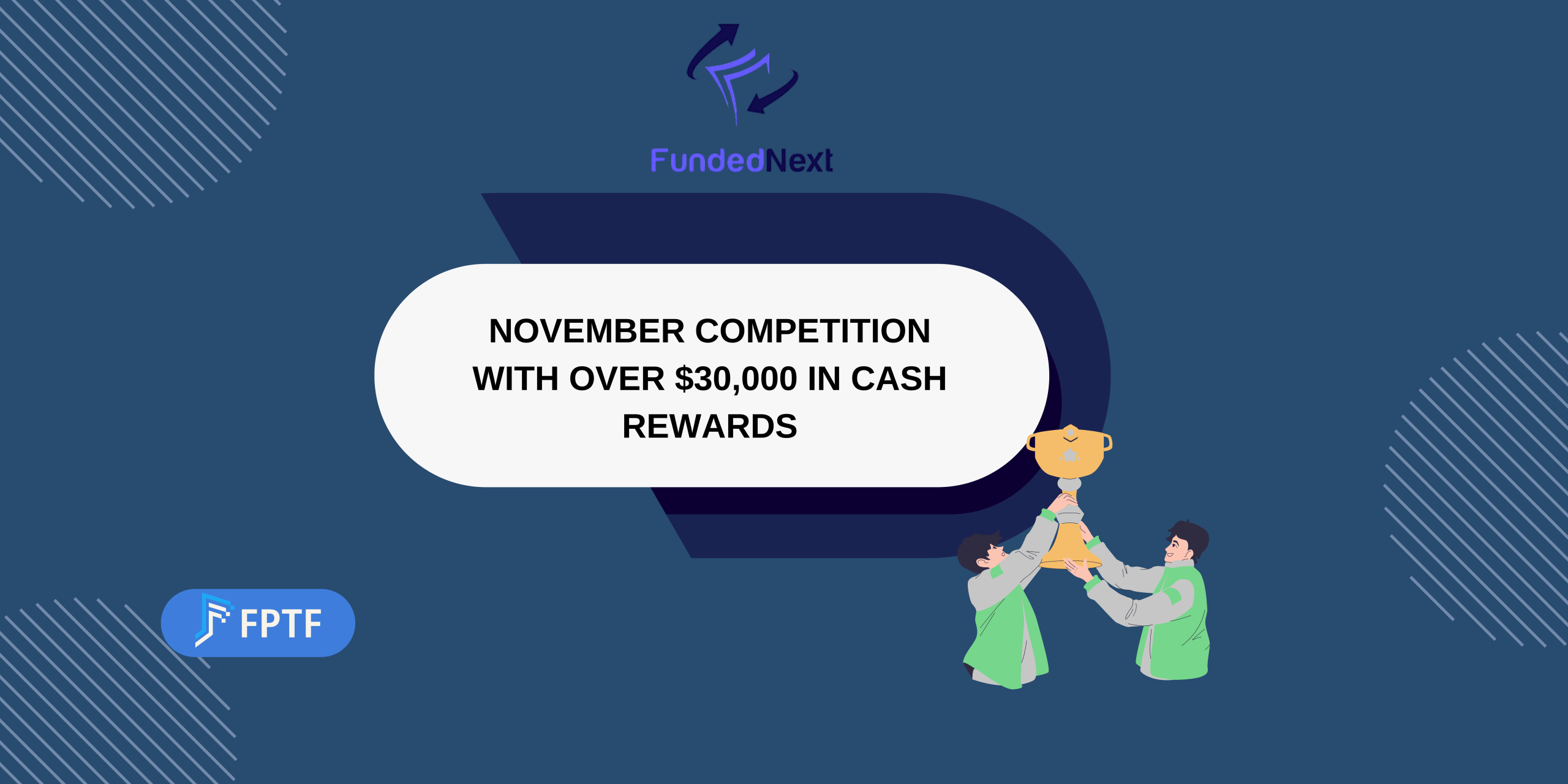 FundedNext November Competition With Over $30,000 in Cash Rewards